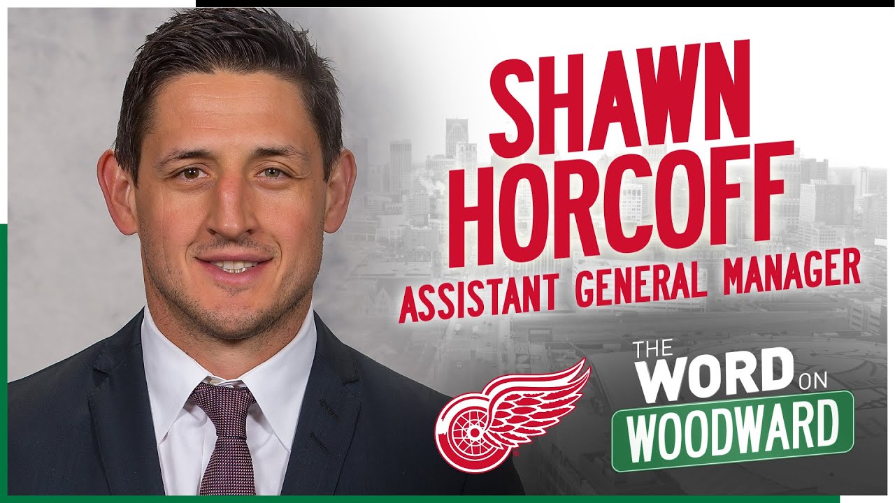 Red Wings Assistant GM Shawn Horcoff Provides Updates on Top Prospects Red Wings Assistant GM Shawn Horcoff Provides Updates on Top Prospects