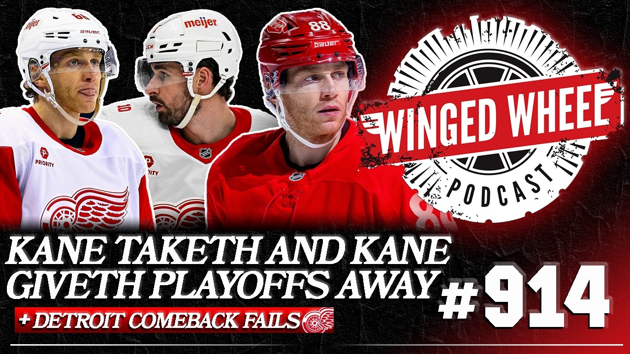 KANE GIVETH, KANE TAKETH AWAY – DETROIT’S COMEBACK FAILS – Winged Wheel Podcast – Apr. 5th, 2026 KANE GIVETH, KANE TAKETH AWAY – DETROIT’S COMEBACK FAILS – Winged Wheel Podcast – Apr. 5th, 2026