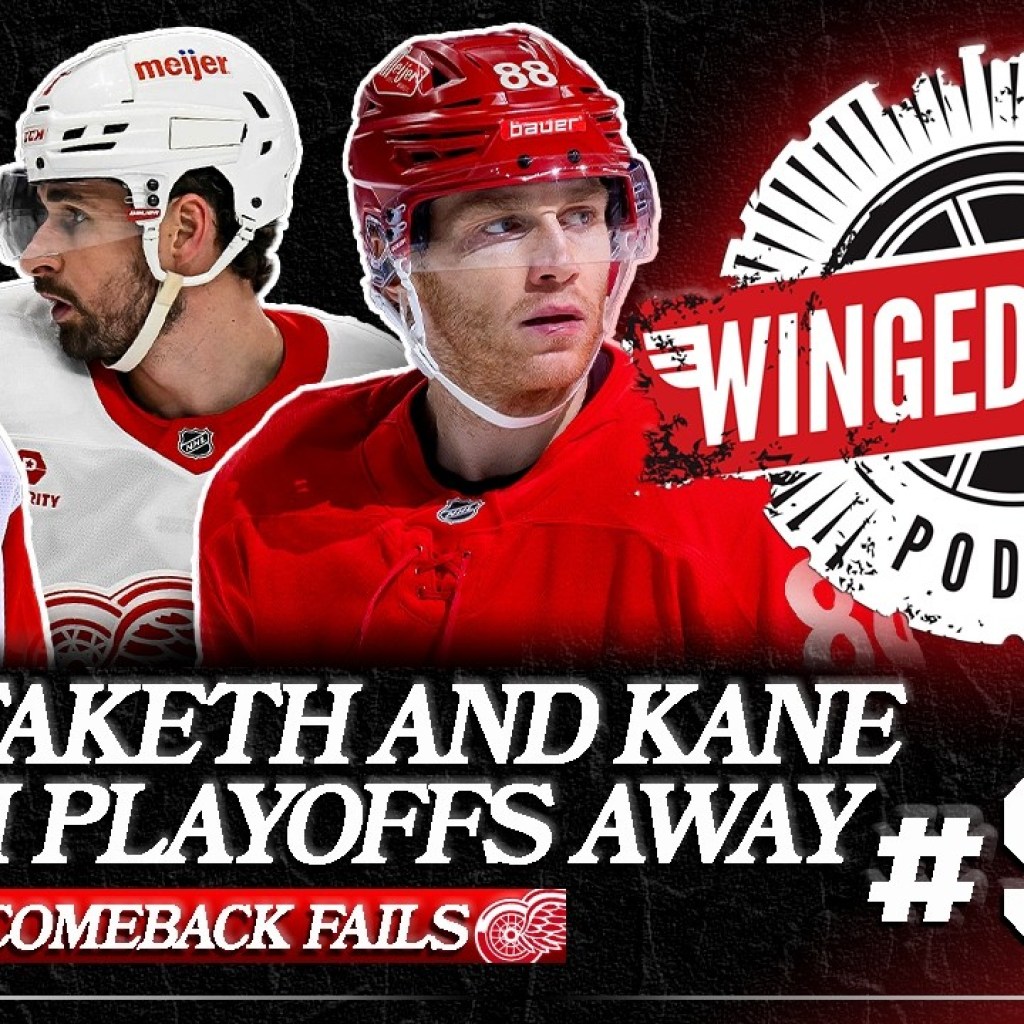 KANE GIVETH, KANE TAKETH AWAY – DETROIT’S COMEBACK FAILS – Winged Wheel Podcast – Apr. 5th, 2026 KANE GIVETH, KANE TAKETH AWAY – DETROIT’S COMEBACK FAILS – Winged Wheel Podcast – Apr. 5th, 2026