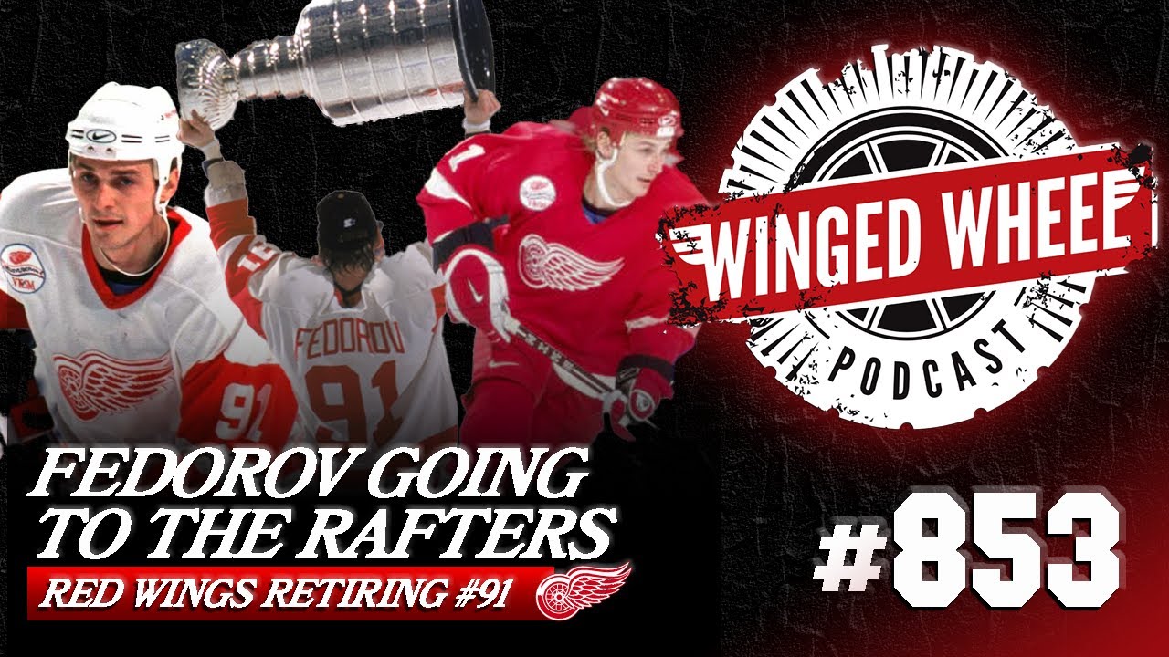 FEDOROV TO THE RAFTERS – RED WINGS RETIRING 91 – Winged Wheel Podcast – Aug. 19th, 2025 FEDOROV TO THE RAFTERS – RED WINGS RETIRING 91 – Winged Wheel Podcast – Aug. 19th, 2025