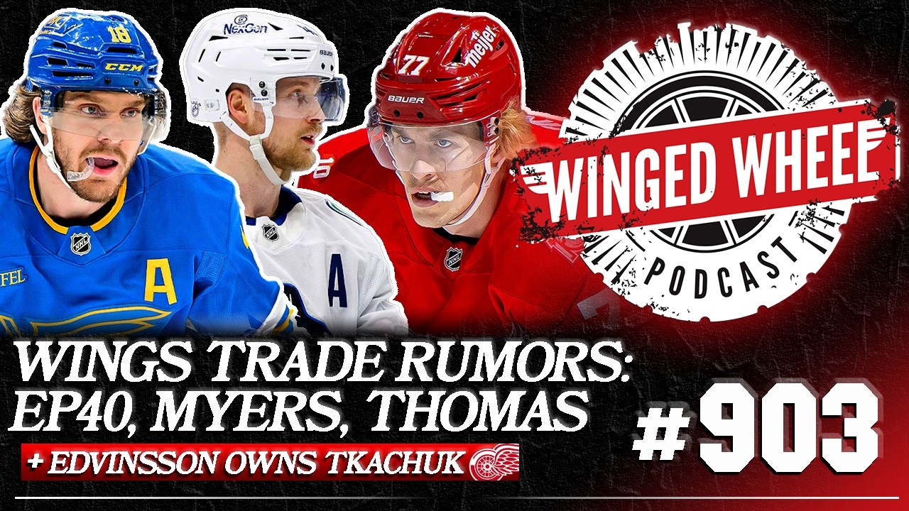 TRADE RUMORS HEAT UP: MYERS, PETTERSON, THOMAS, & TROCHECK LINKED TO DETROIT – Winged Wheel Podcast TRADE RUMORS HEAT UP: MYERS, PETTERSON, THOMAS, & TROCHECK LINKED TO DETROIT – Winged Wheel Podcast