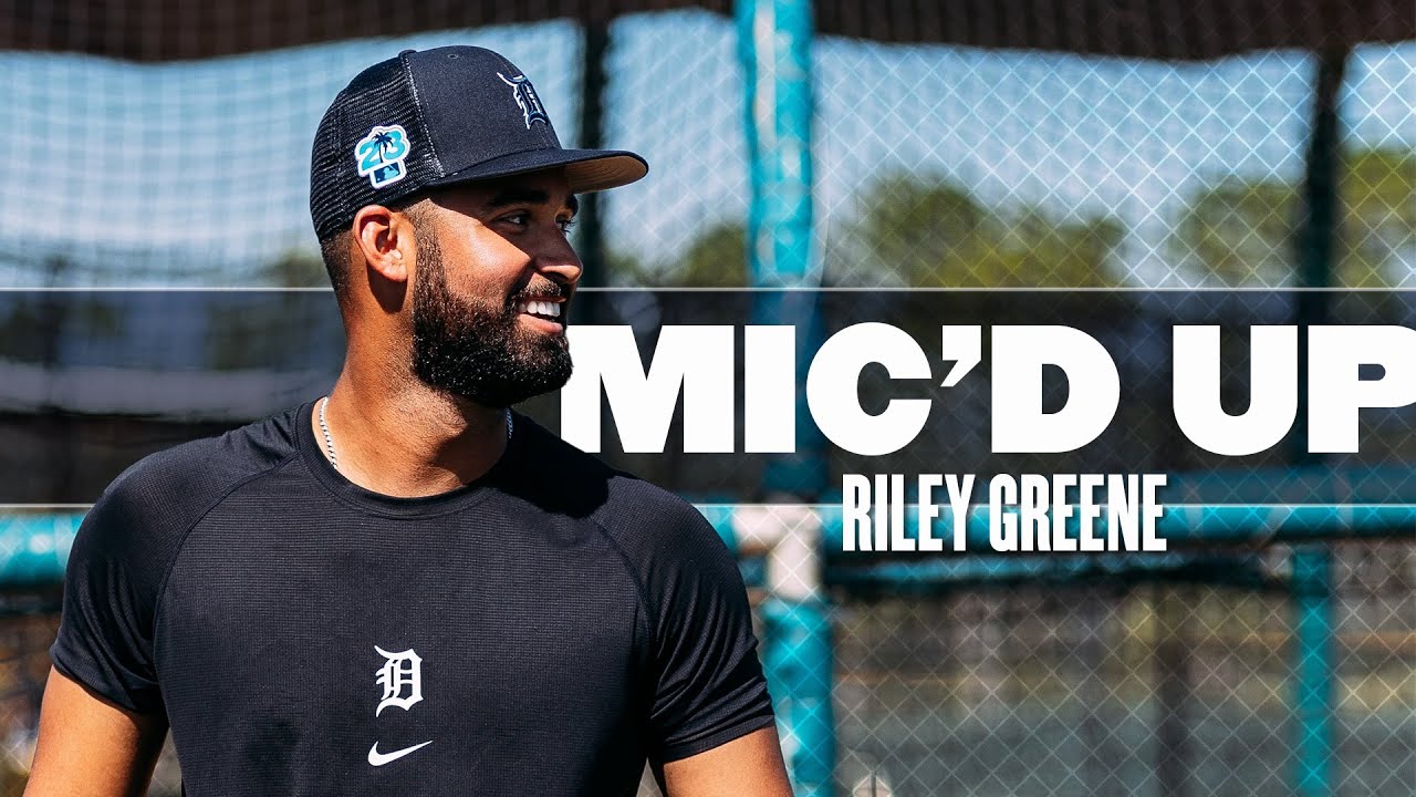 Riley Greene: Mic’d Up Riley Greene: Mic’d Up