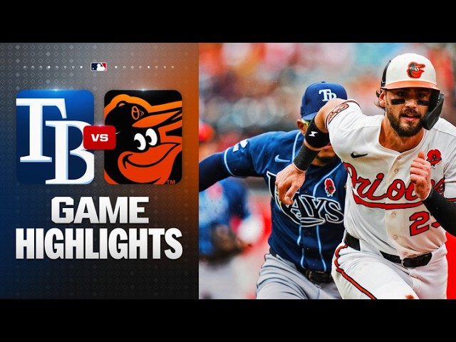 Rays vs. Orioles Game Highlights (5/25/26) | MLB Highlights Rays vs. Orioles Game Highlights (5/25/26) | MLB Highlights