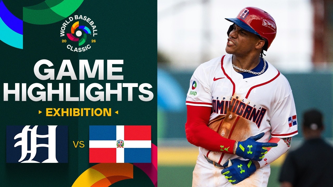 Tigers vs. Dominican Republic 2026 World Baseball Classic | Exhibition Game Highlights Tigers vs. Dominican Republic 2026 World Baseball Classic | Exhibition Game Highlights