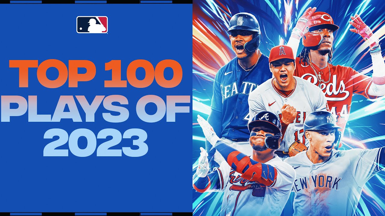 The Top 100 Plays of 2023! | MLB Highlights The Top 100 Plays of 2023! | MLB Highlights