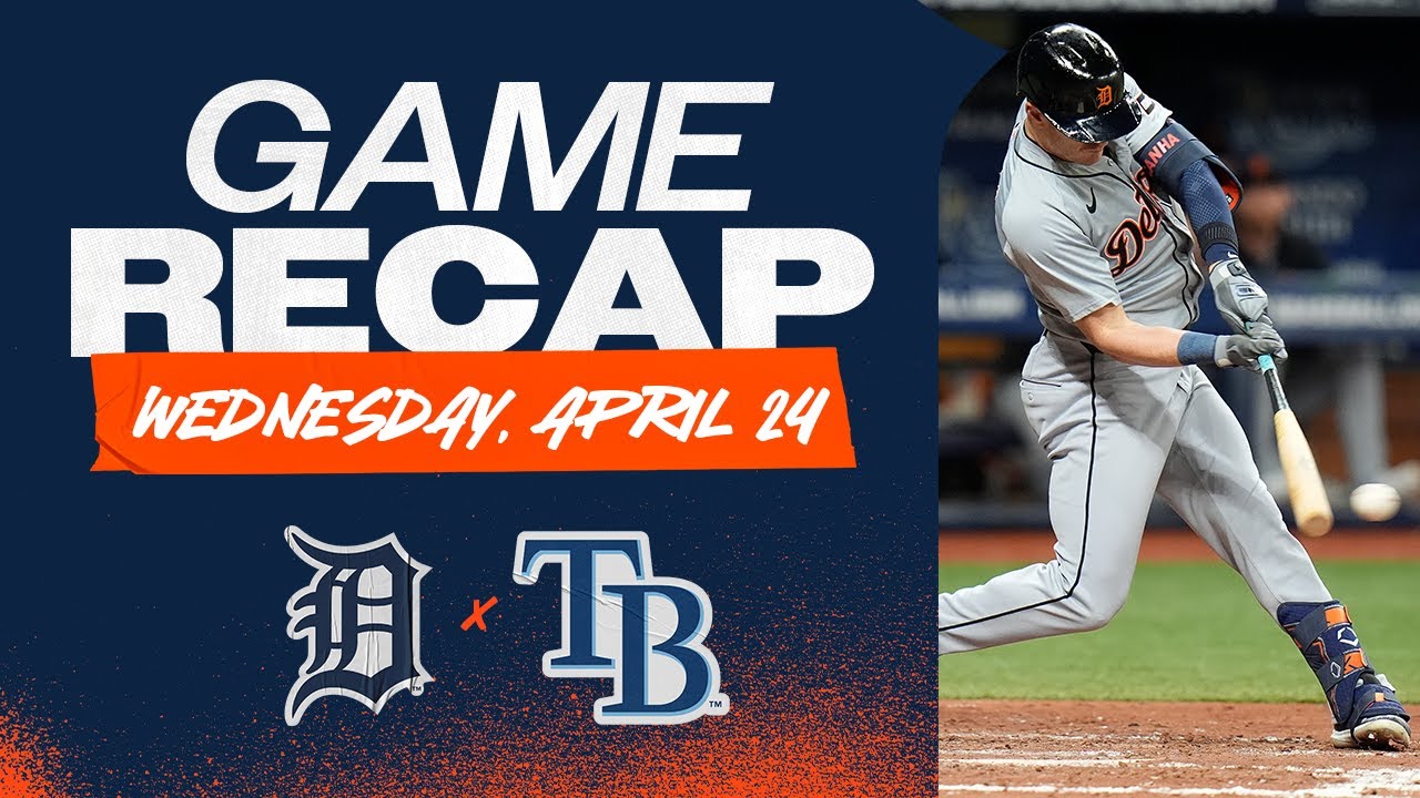 Tigers vs. Rays Highlights | 4/24/24 Tigers vs. Rays Highlights | 4/24/24