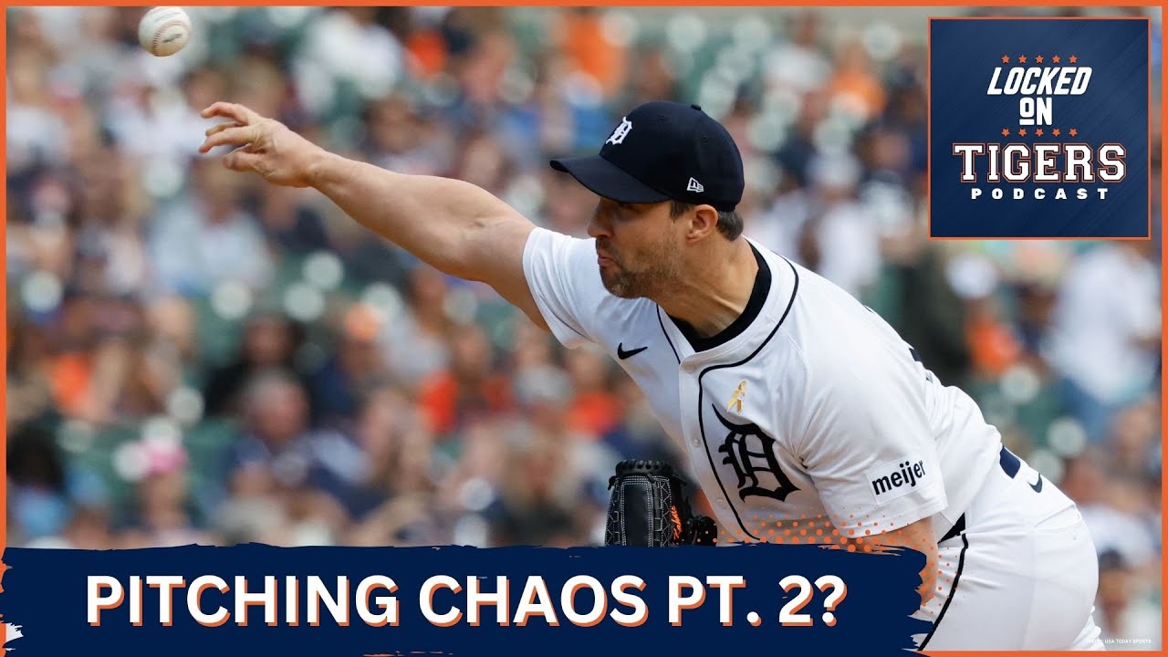 Tigers Pitching Struggles: Help on the Way? Pitching Chaos Again? Tigers Pitching Struggles: Help on the Way? Pitching Chaos Again?