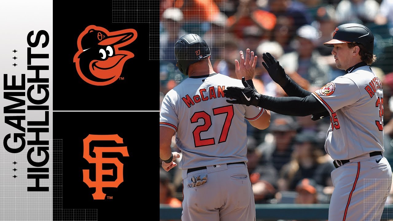 Orioles vs. Giants Game Highlights (6/4/23) | MLB Highlights Orioles vs. Giants Game Highlights (6/4/23) | MLB Highlights