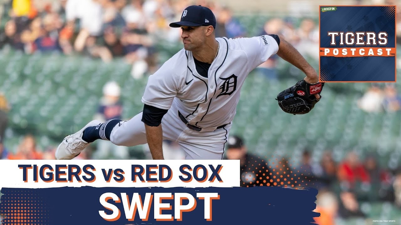 TIGERS POSTCAST: SWEPT! Detroit Tigers SHUTOUT By Boston Red Sox, LIFELESS At Home Again TIGERS POSTCAST: SWEPT! Detroit Tigers SHUTOUT By Boston Red Sox, LIFELESS At Home Again