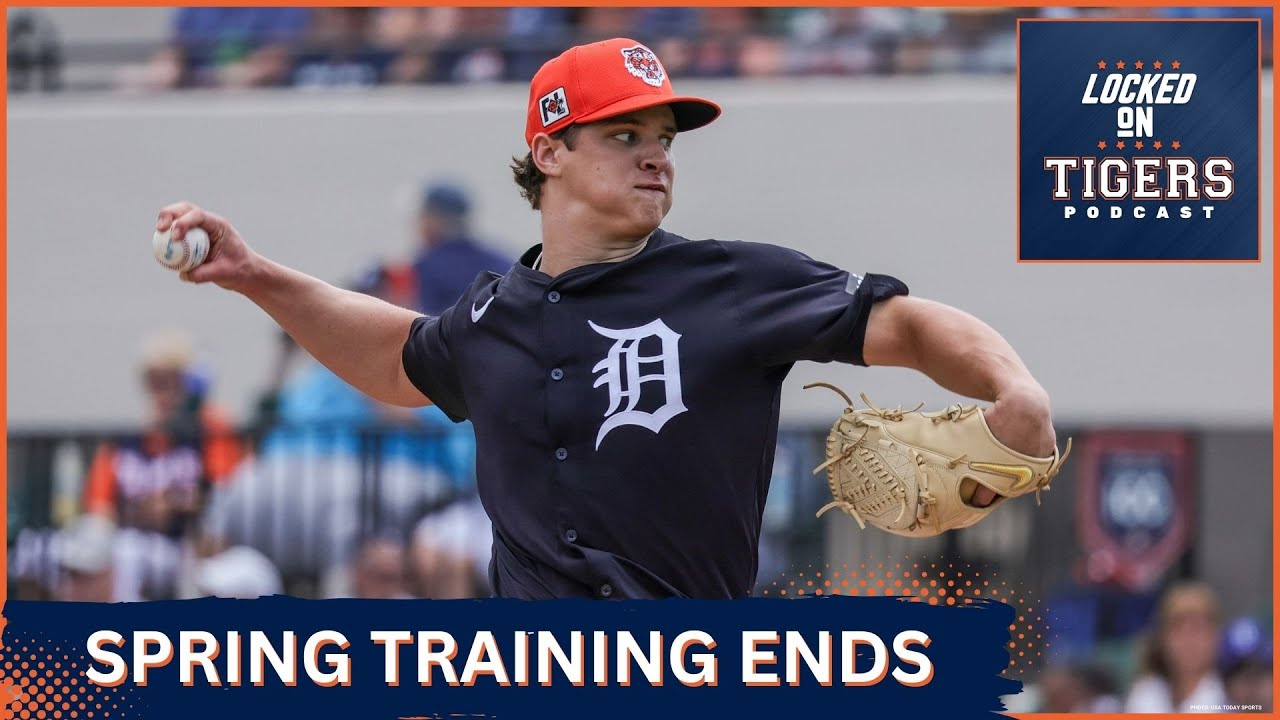 Spring Training Comes to an End for the Detroit Tigers Spring Training Comes to an End for the Detroit Tigers