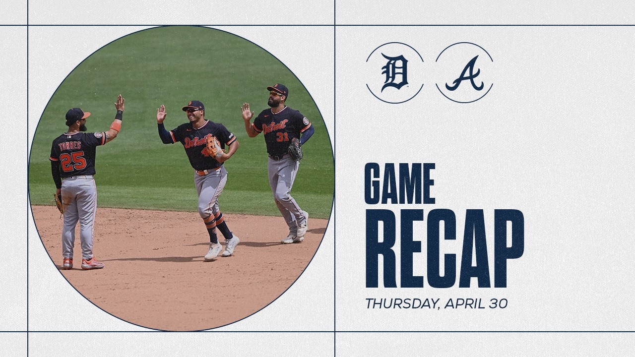 Game Highlights: Matt Vierling Sparks Late Rally to Secure Tigers Win vs. Braves | 4/30/26 Game Highlights: Matt Vierling Sparks Late Rally to Secure Tigers Win vs. Braves | 4/30/26