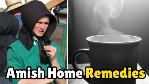 5 Amish NATURAL Remedies for Common Ailments 5 Amish NATURAL Remedies for Common Ailments