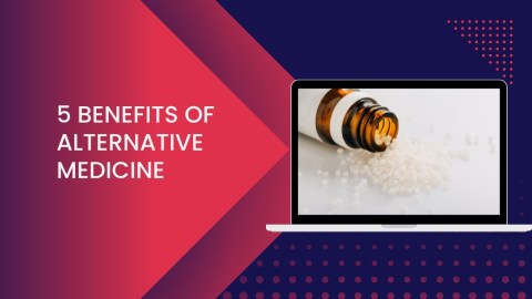 Top 5 Benefits of Alternative Medicine You Need to Know | Healthy Care Top 5 Benefits of Alternative Medicine You Need to Know | Healthy Care