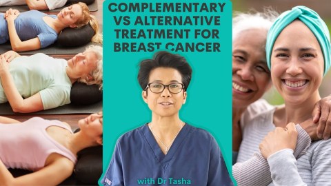 Understanding Choices: Complementary and Alternative Treatments for Breast Cancer – with Dr Tasha Understanding Choices: Complementary and Alternative Treatments for Breast Cancer – with Dr Tasha
