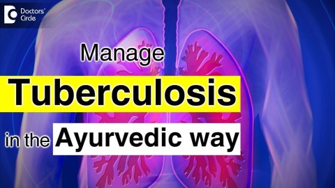 Tuberculosis : Causes, Symptoms & Llifestyle & natural solutions to fight – Dr. Prashanth S Acharya Tuberculosis : Causes, Symptoms & Llifestyle & natural solutions to fight – Dr. Prashanth S Acharya
