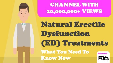 Natural Erectile Dysfunction (ED) Treatments – What You Need To Know Natural Erectile Dysfunction (ED) Treatments – What You Need To Know