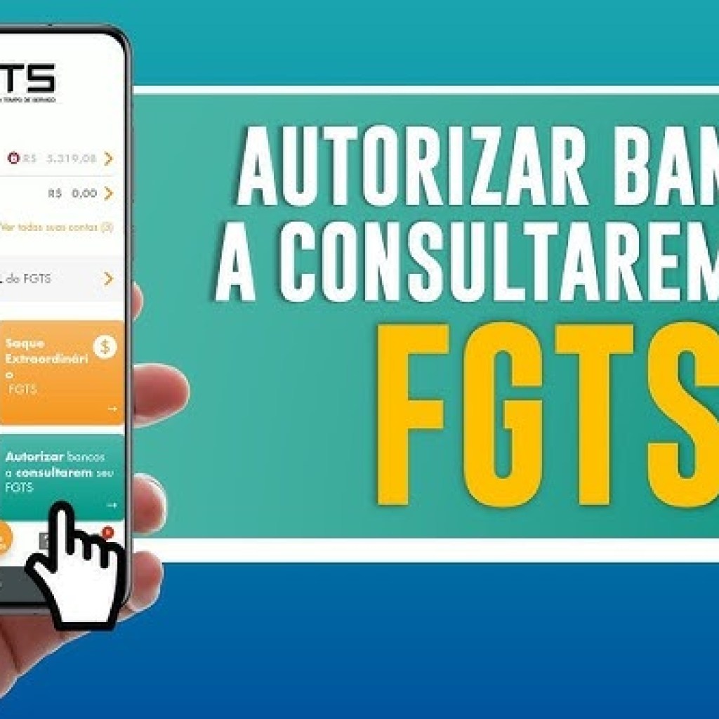 Como autorizar banco a consultar saldo FGTS Como autorizar banco a consultar saldo FGTS