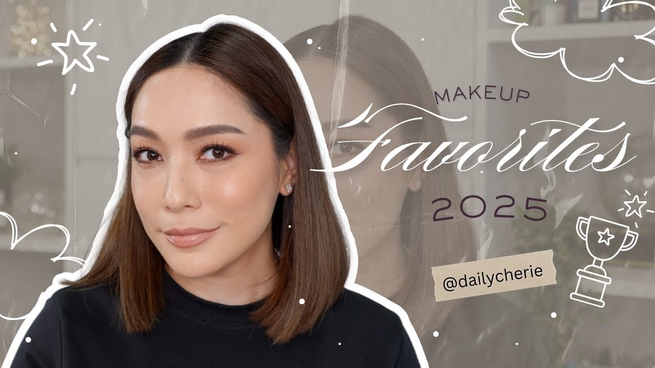 dailycherie – 2025 Makeup Favorites เมคอัพของดีประจำปี ที่อยากให้ทุกคนได้ลอง | DAILYCHERIE dailycherie – 2025 Makeup Favorites เมคอัพของดีประจำปี ที่อยากให้ทุกคนได้ลอง | DAILYCHERIE