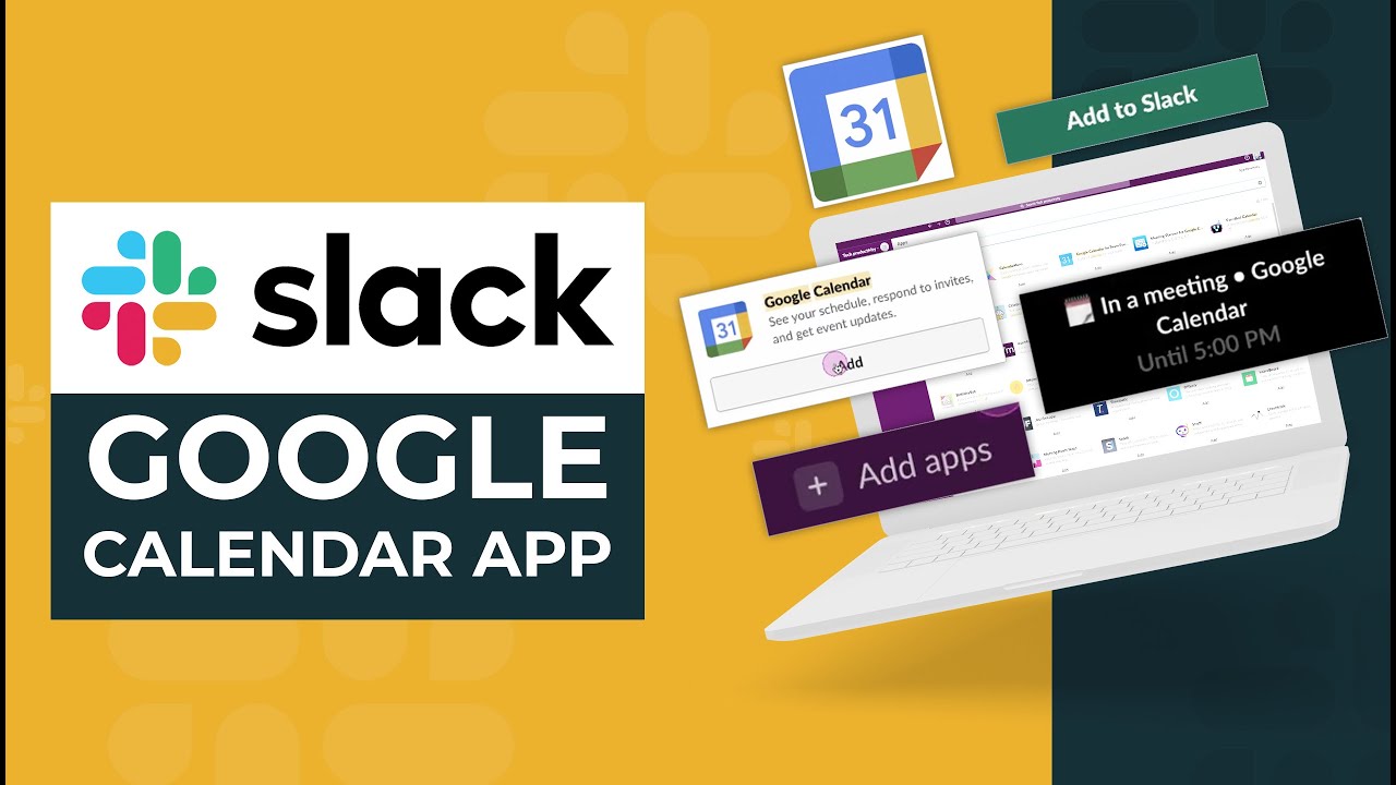 Slack Integration with Google Calendar: Streamlining Workflows Slack Integration with Google Calendar: Streamlining Workflows