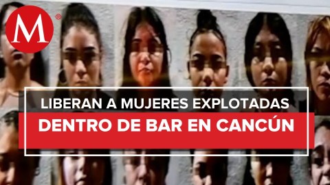 Rescatan a 20 mujeres víctimas de trata de personas en Cancún Rescatan a 20 mujeres víctimas de trata de personas en Cancún