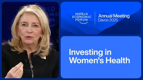 Investing in Women’s Health | World Economic Forum Annual Meeting 2025 Investing in Women’s Health | World Economic Forum Annual Meeting 2025
