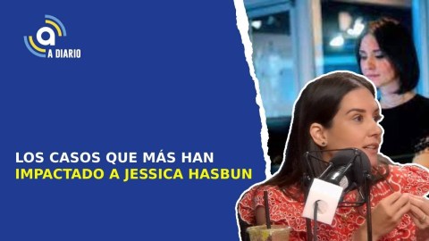 LOS CASOS QUE MÁS HAN IMPACTADO A JESSICA HASBUN LOS CASOS QUE MÁS HAN IMPACTADO A JESSICA HASBUN