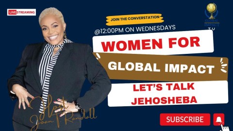 Women For Global Impact with Host Joan T Randall Women For Global Impact with Host Joan T Randall