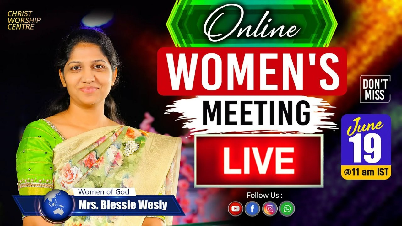 Special #Women's Online Meeting #Live | 19th June 2020 | Mrs #Blessie Wesly Special #Women's Online Meeting #Live | 19th June 2020 | Mrs #Blessie Wesly