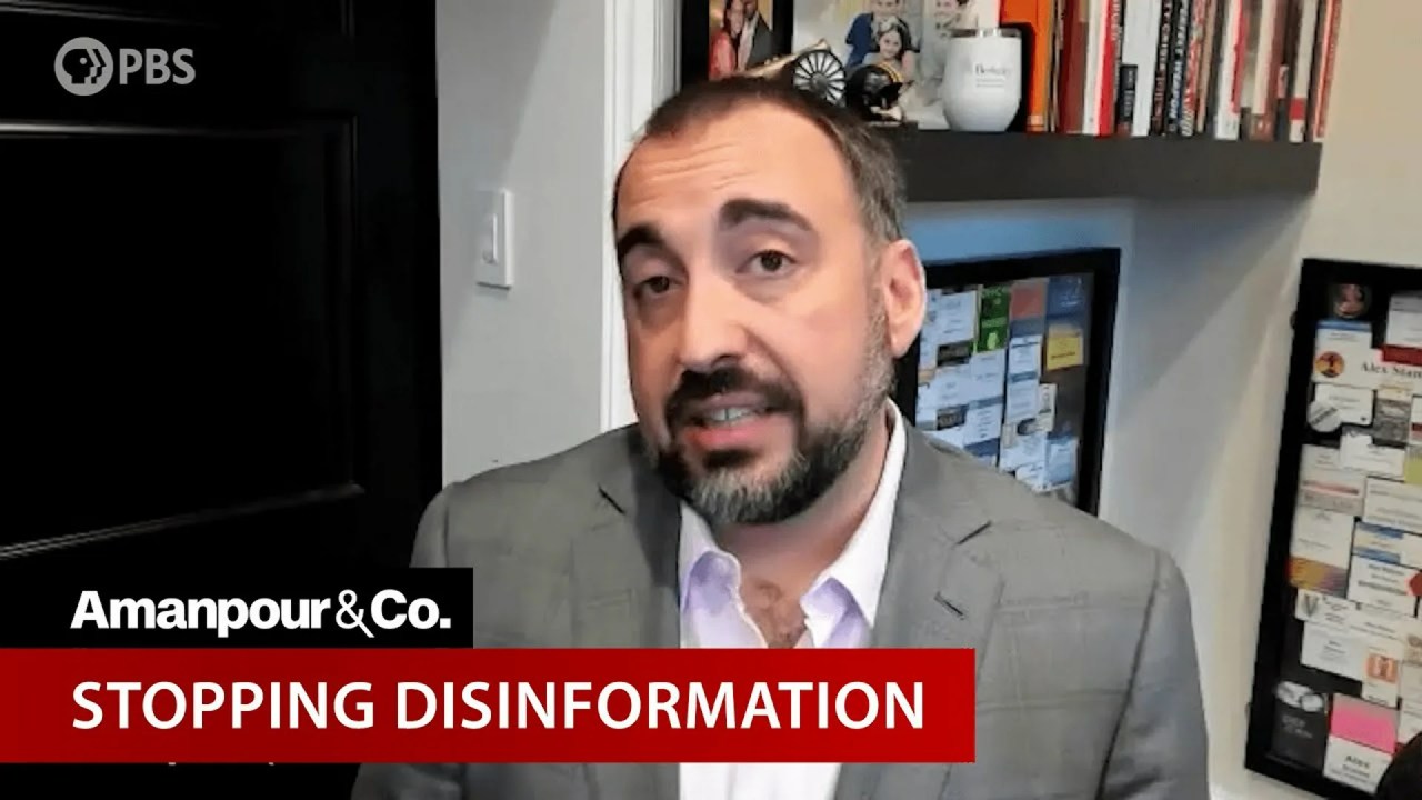 The Danger of Disinformation Campaigns During a Pandemic | Amanpour and Company The Danger of Disinformation Campaigns During a Pandemic | Amanpour and Company