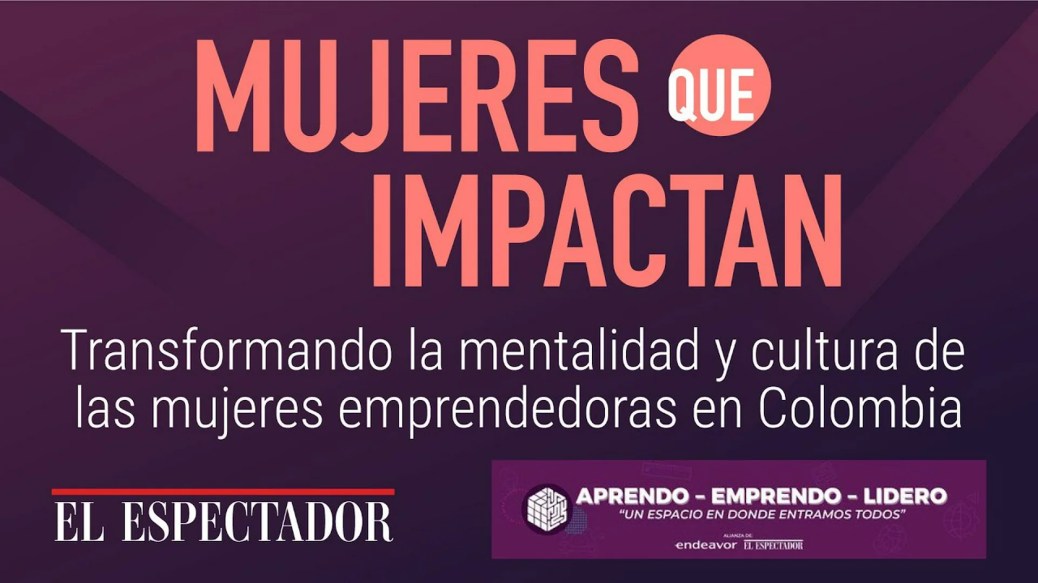 Mujeres que impactan | El Espectador Mujeres que impactan | El Espectador
