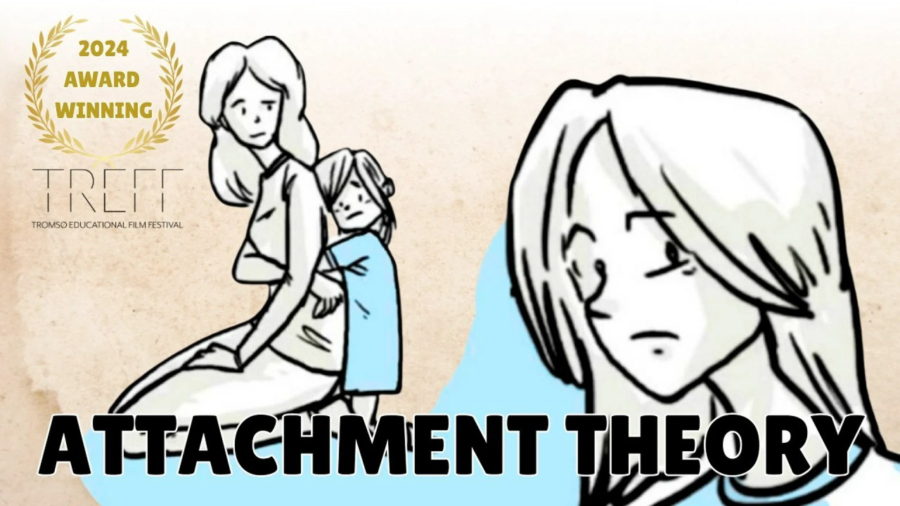 The Attachment Theory: How Childhood Affects Life The Attachment Theory: How Childhood Affects Life