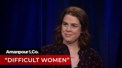 How Have "Difficult Women" Shaped History? | Amanpour and Company How Have "Difficult Women" Shaped History? | Amanpour and Company