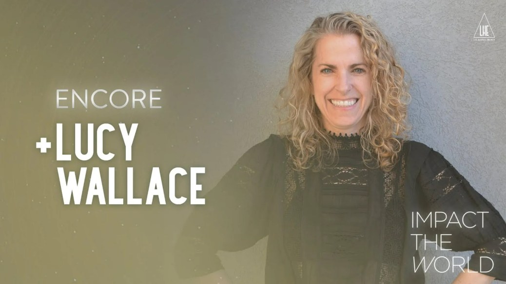 Impact the World – Lucy Wallace: Dance To Be Free Impact the World – Lucy Wallace: Dance To Be Free