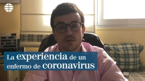 La experiencia de un enfermo de coronavirus La experiencia de un enfermo de coronavirus