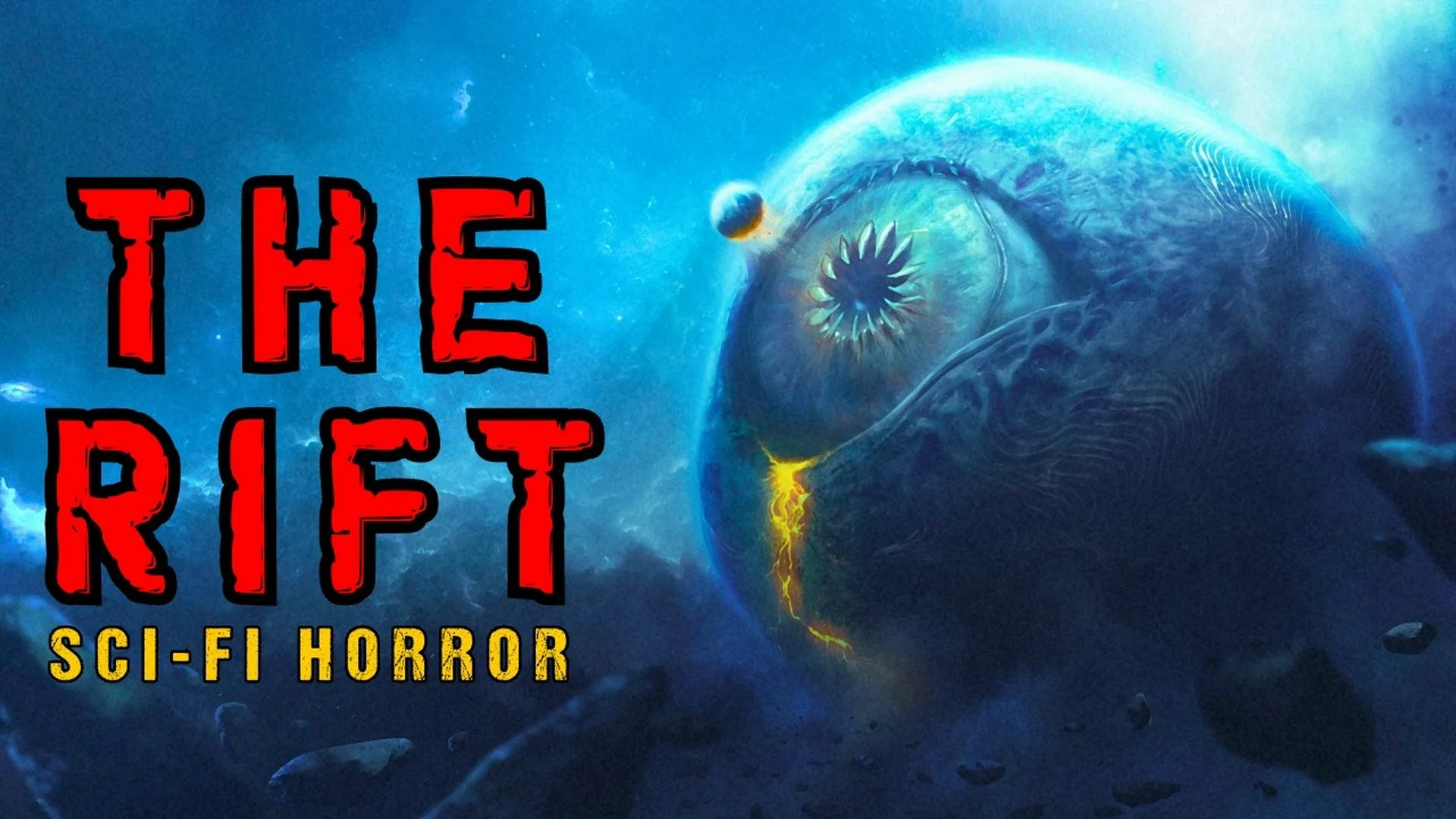 Cosmic Horror Story “THE RIFT” Cosmic Horror Story “THE RIFT”