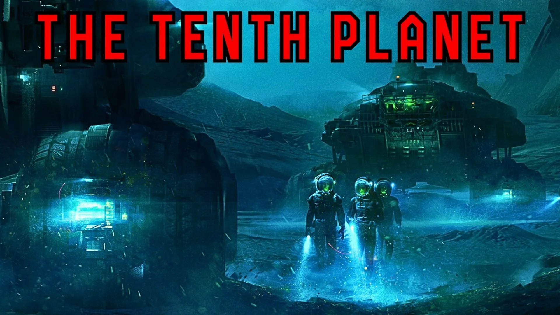 Space Exploration Story “THE TENTH PLANET” Space Exploration Story “THE TENTH PLANET”