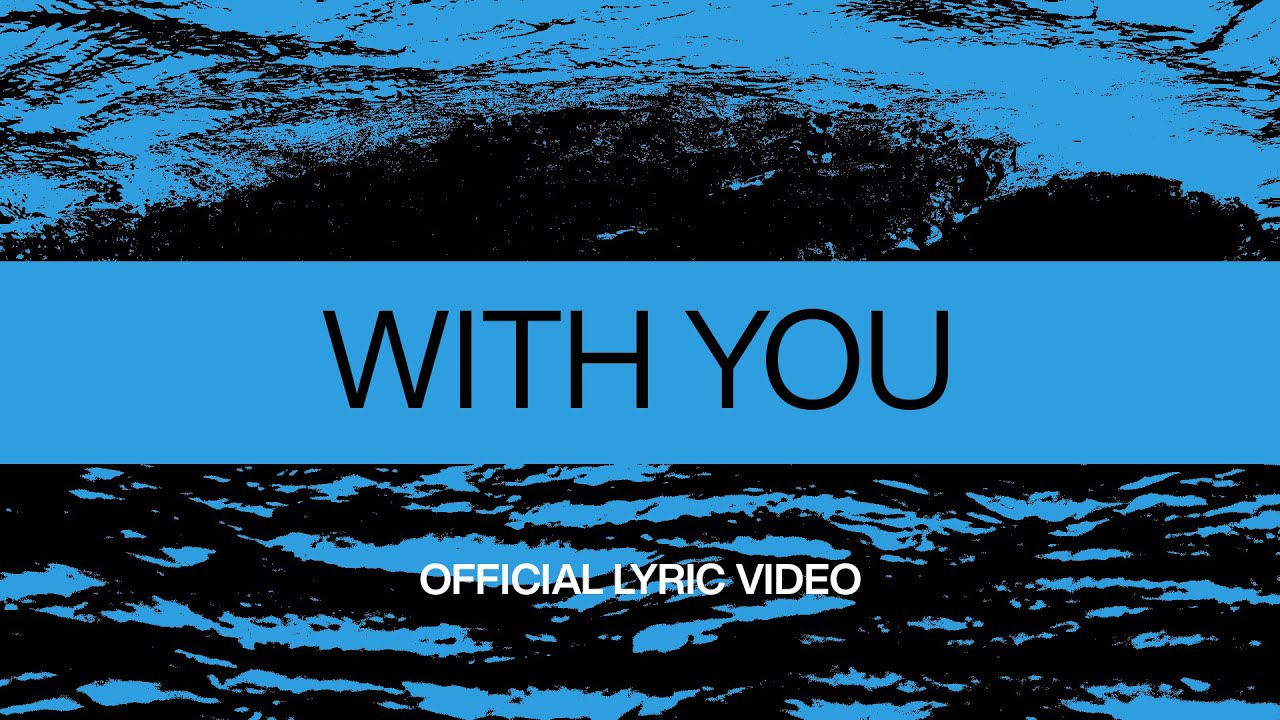 With You | Official Lyric Video | At Midnight | Elevation Worship With You | Official Lyric Video | At Midnight | Elevation Worship