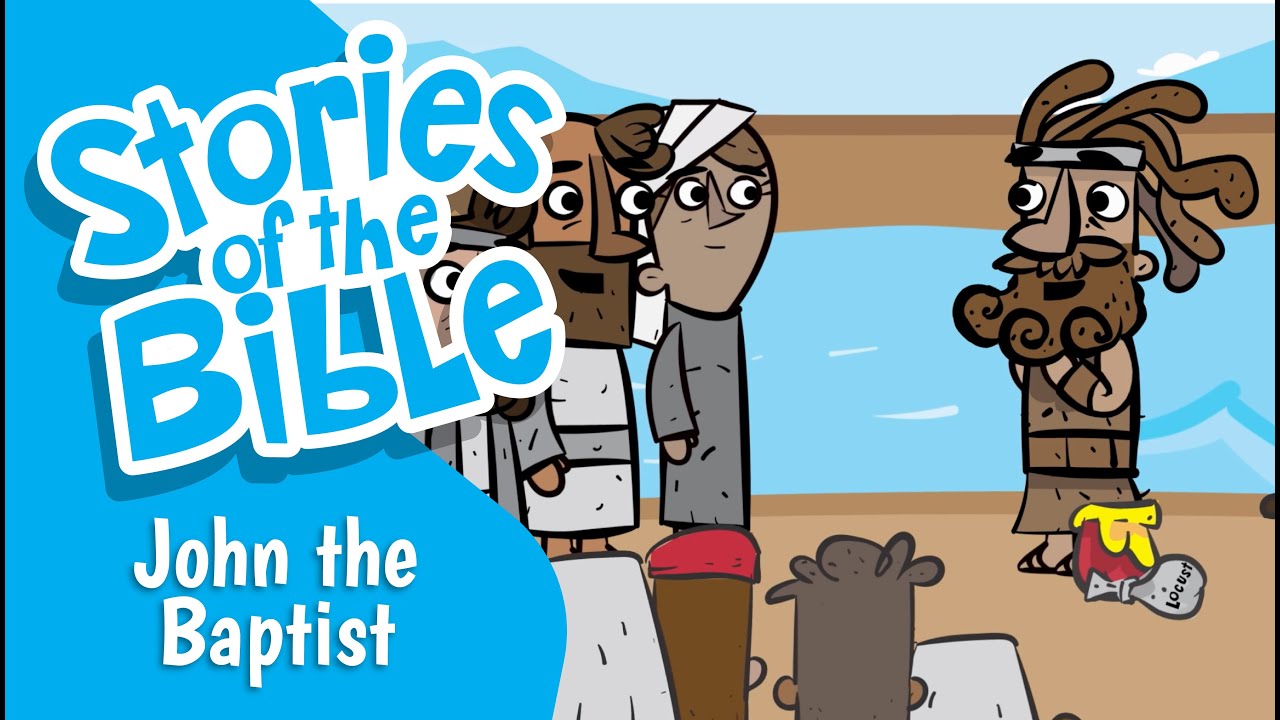 John the Baptist | Stories of the Bible John the Baptist | Stories of the Bible