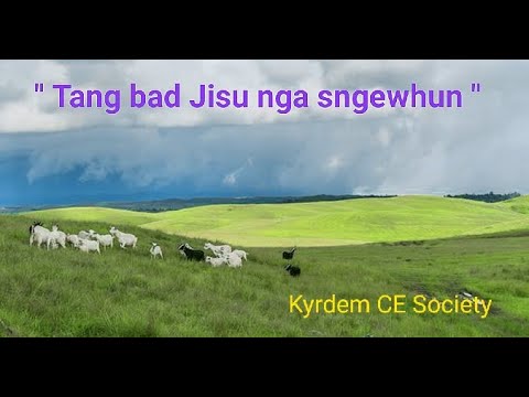 Khasi Gospel Song # Tang bad Jisu nga sngewhun # KHb.No.358 Khasi Gospel Song # Tang bad Jisu nga sngewhun # KHb.No.358