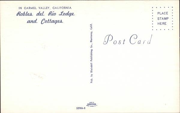 Robles del Rio Lodge and Cottages Carmel Valley, California CA Original Vintage Postcard