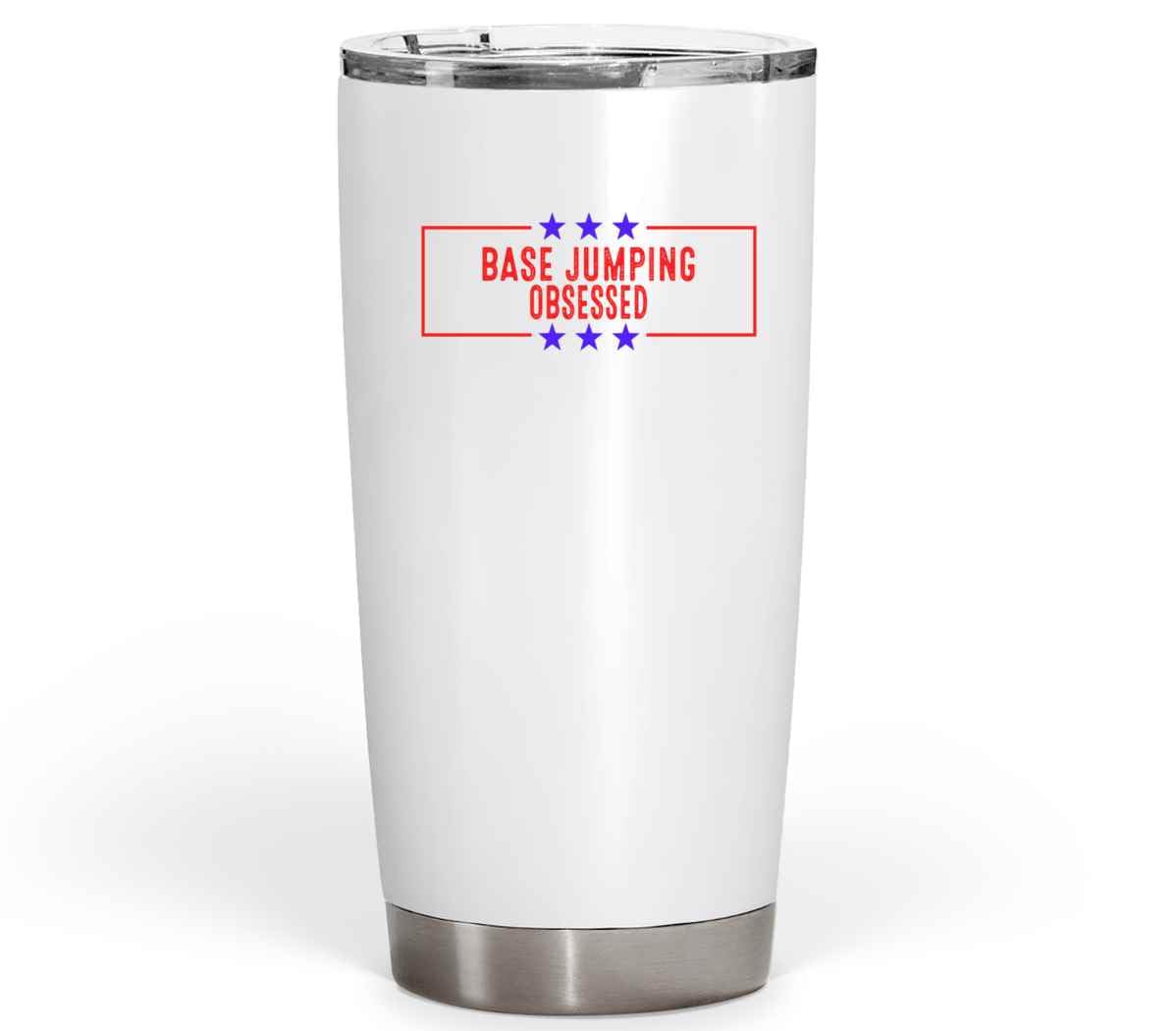 Base Jumping Gifts, Ideal for Mother’s Anniversary – Funny Base Jumping, Base Jumping Lovers Idea on 20 Oz White Stainless Steel Fat Tumbler