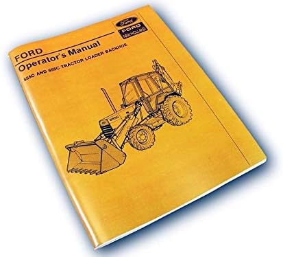 Manual de operador para Ford 555C 655C Tractor Loader Retroexcavadora Lubricante de mantenimiento para propietarios