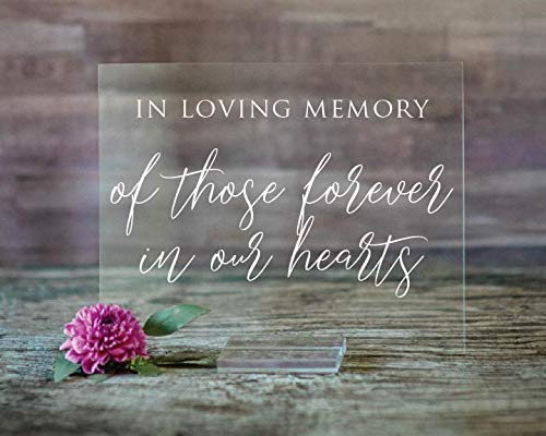 In Loving Memory Acrylic Wedding Sign – Elegant Design for Remembering Loved Ones – Transparent Display on Your Special Day – Perfect for Memorials