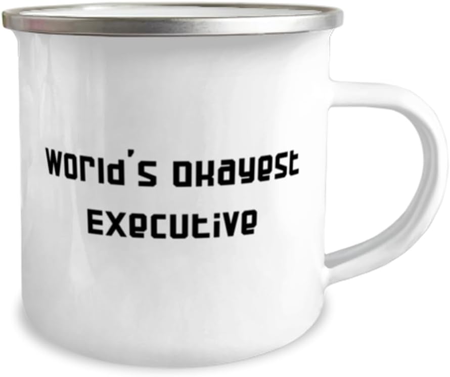 Perfect Executive Gifts, World’s Okayest Executive, Executive 12oz Camper Mug From Boss, For Coworkers, Gratitude, Thankful, Thank you,