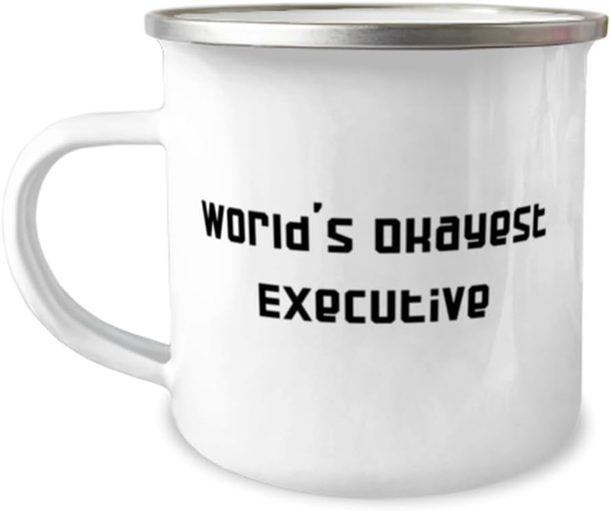 Perfect Executive Gifts, World’s Okayest Executive, Executive 12oz Camper Mug From Boss, For Coworkers, Gratitude, Thankful, Thank you,