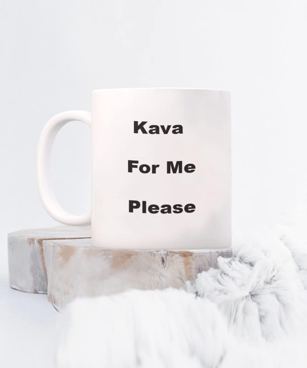 Kava For Me Please, café kava, taza de kava, taza de café kava, amor kava, beber kava,