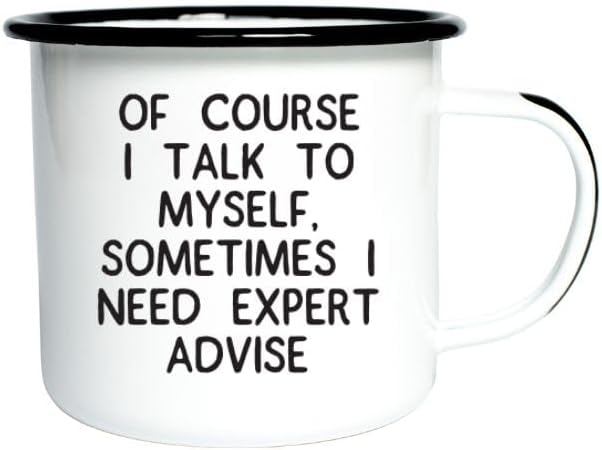 Por supuesto, hablo conmigo mismo, a veces necesito asesoramiento experto  Taza esmaltada de café  Regalo divertido para los amantes del vodka, el