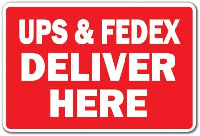 UPS & FEDEX DELIVER HERE Letrero de entrega de camiones de correo para oficina de estacionamiento  Interiorexterior  Cartel de plástico de 14