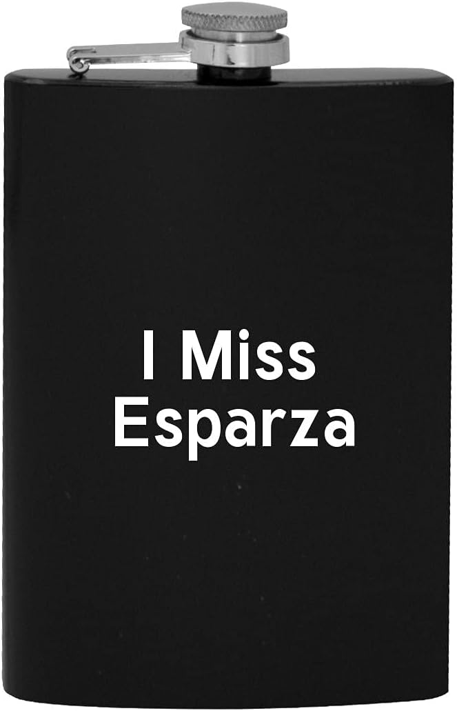 I Miss Esparza – 8oz Hip Drinking Alcohol Flask