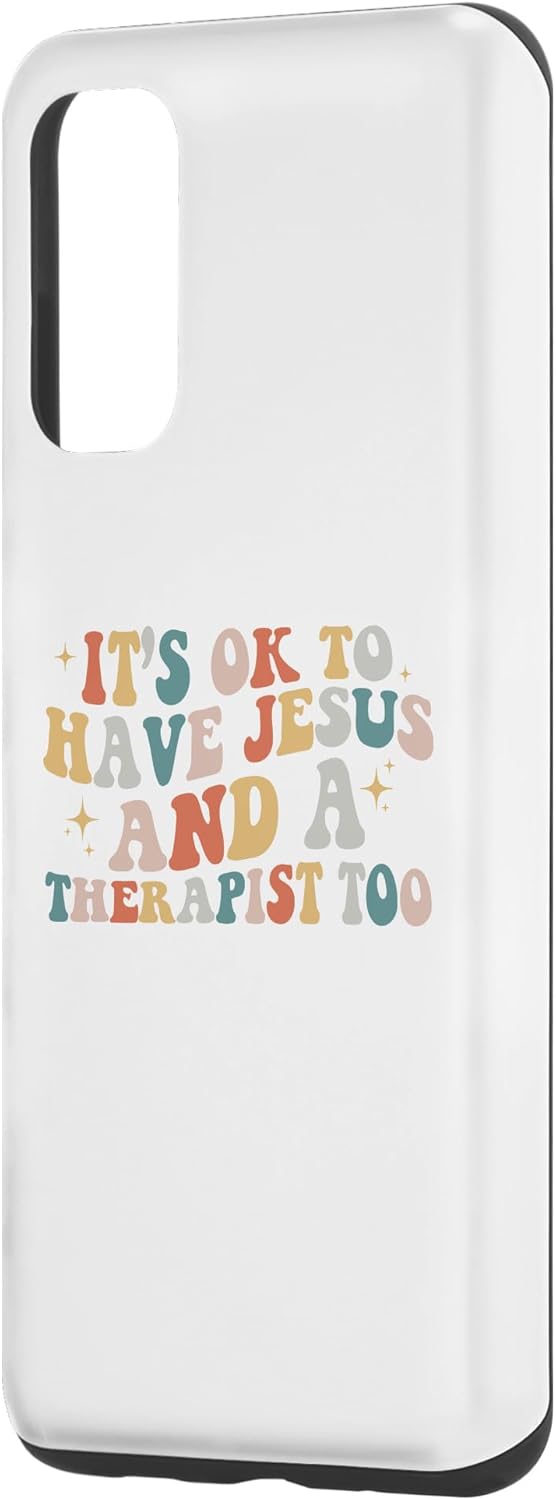 Galaxy S20 Its Ok To Have Jesus And A Therapist Christian Therapy Menta Case